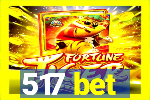 517 bet