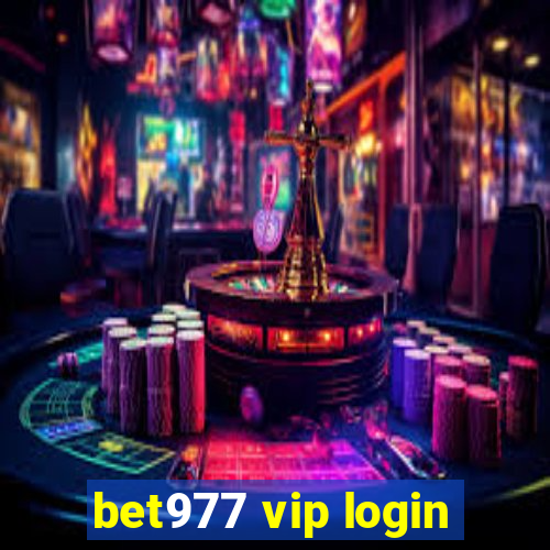 bet977 vip login