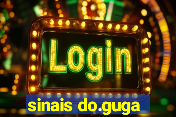 sinais do.guga