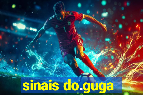 sinais do.guga