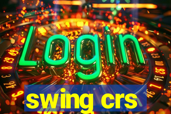 swing crs