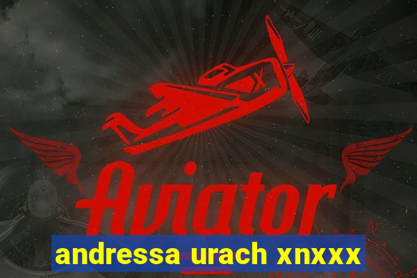 andressa urach xnxxx