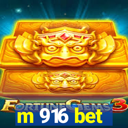 m 916 bet