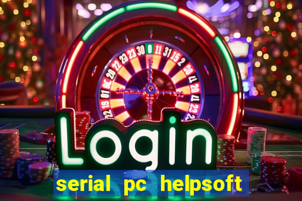 serial pc helpsoft driver updater