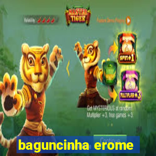 baguncinha erome
