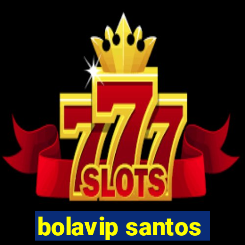 bolavip santos