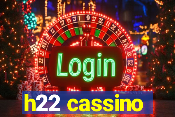 h22 cassino