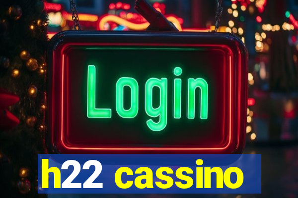 h22 cassino