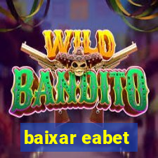 baixar eabet