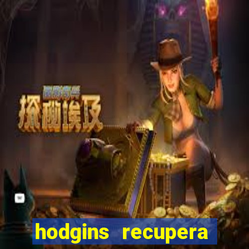 hodgins recupera sua fortuna