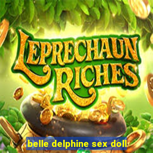 belle delphine sex doll