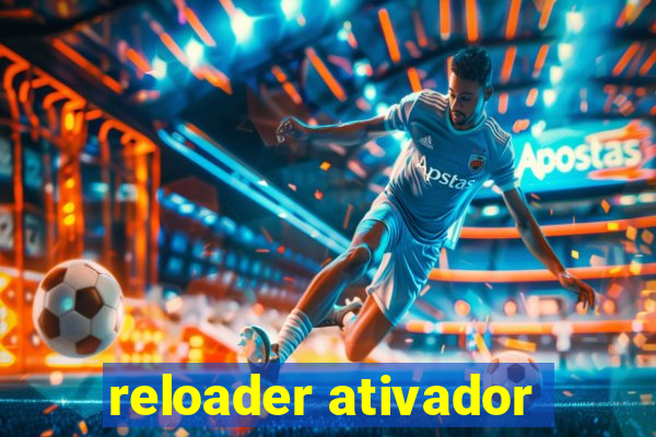 reloader ativador
