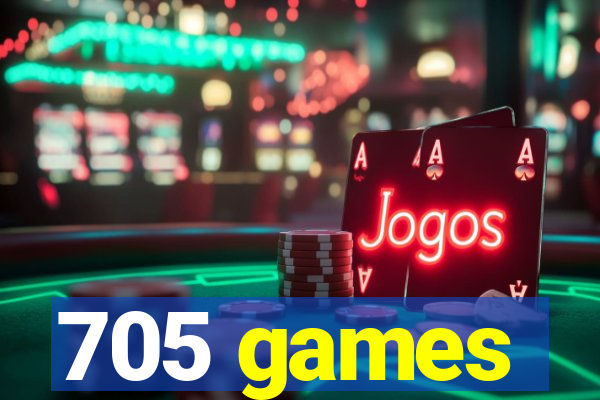705 games