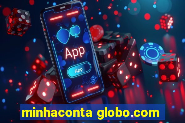 minhaconta globo.com