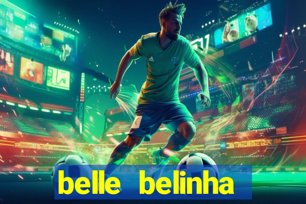belle belinha privacy nude