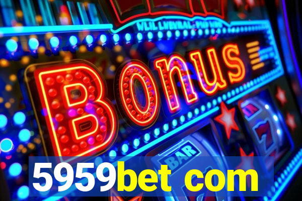 5959bet com