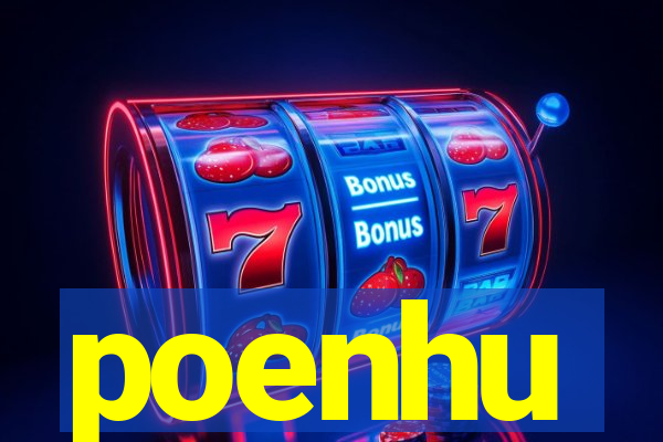 poenhu
