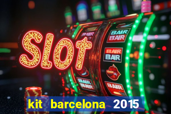 kit barcelona 2015 dls 19