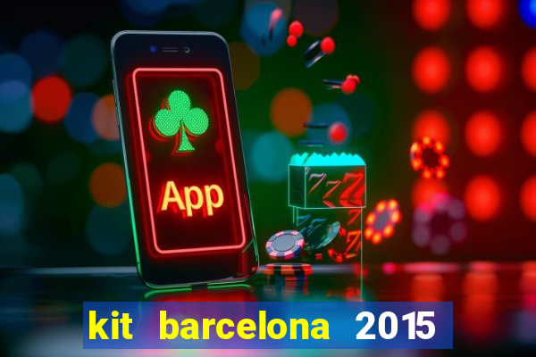 kit barcelona 2015 dls 19