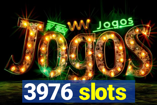 3976 slots