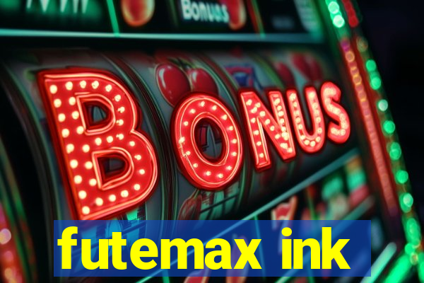 futemax ink