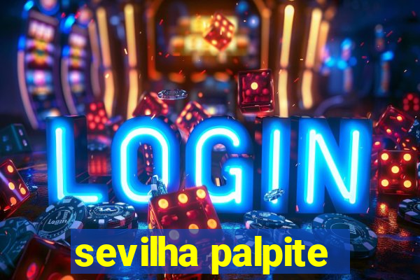 sevilha palpite