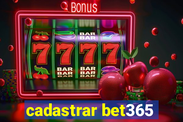 cadastrar bet365