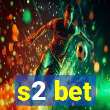s2 bet