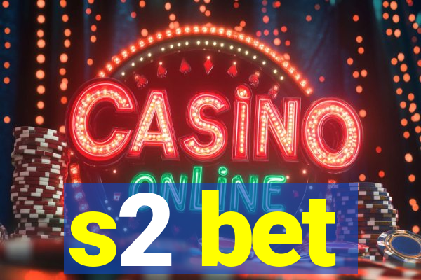 s2 bet