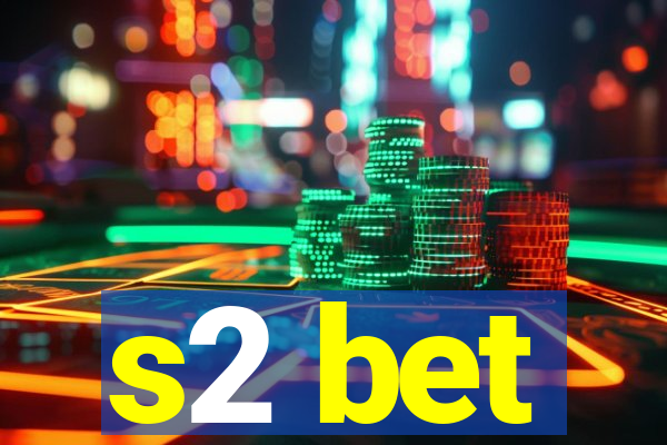 s2 bet