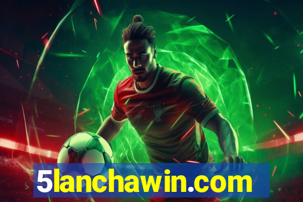 5lanchawin.com