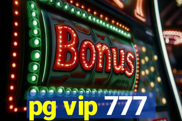 pg vip 777