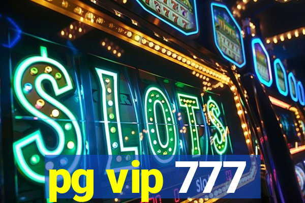 pg vip 777