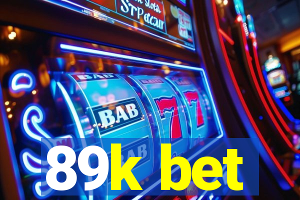 89k bet