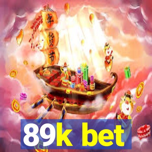 89k bet