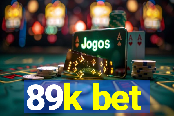 89k bet