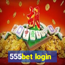 555bet login