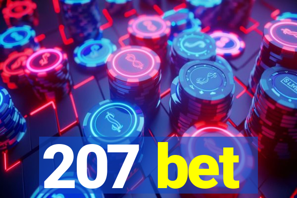 207 bet