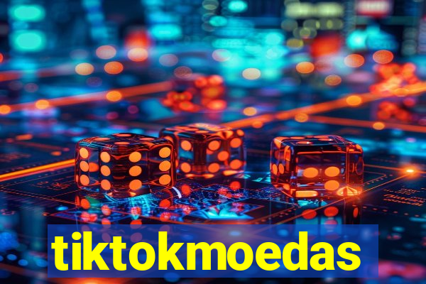 tiktokmoedas