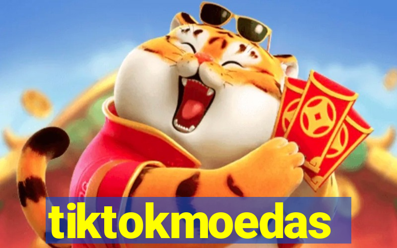 tiktokmoedas