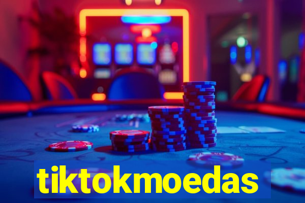 tiktokmoedas