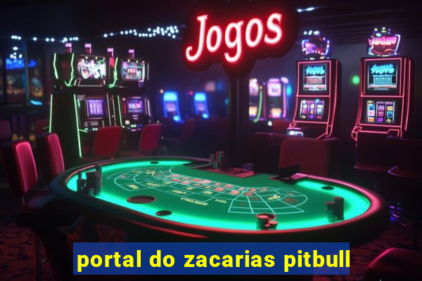 portal do zacarias pitbull