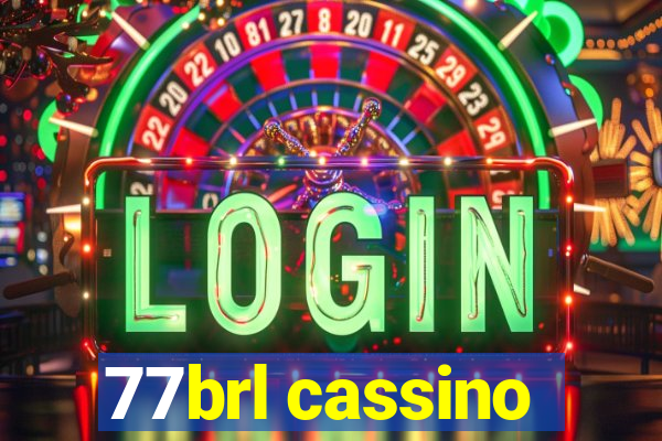 77brl cassino