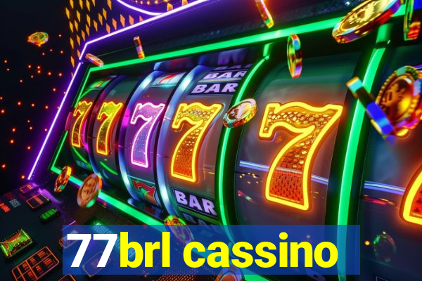 77brl cassino