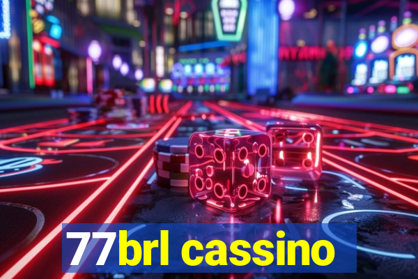 77brl cassino