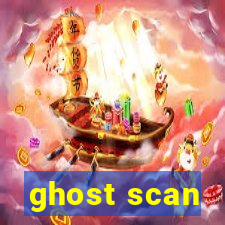 ghost scan
