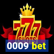 0009 bet