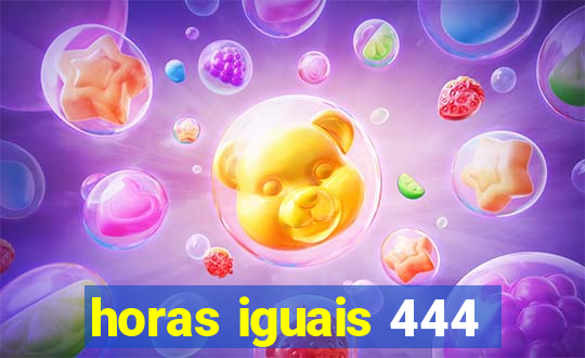 horas iguais 444