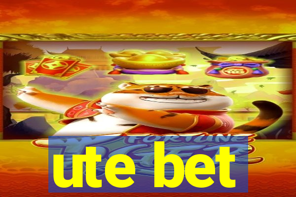 ute bet