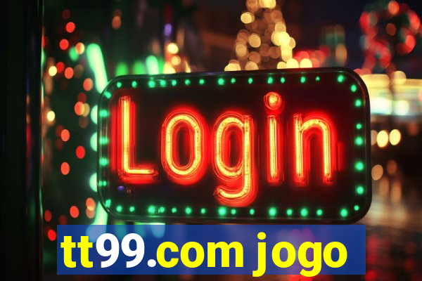 tt99.com jogo